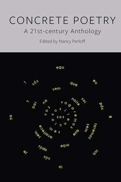 Concrete Poetry: A 21st-century Anthology by Nancy Perloff (ed.)